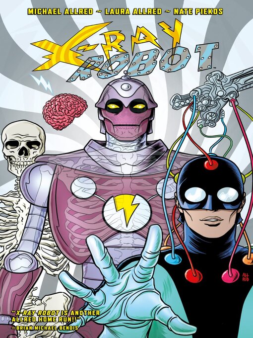 Title details for X-Ray Robot by Michael Allred - Available